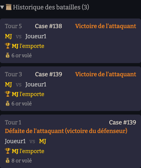 Historique des batailles : deux entrées indiquant le tour, la case, le vainqueur et l'or volé.